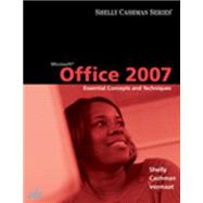 Microsoft Office 2007 : Essential Concepts and Techniques