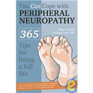 You Can Cope With Peripheral Neuropathy: 365 Tips for Living a Full Life