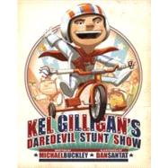 From Michael Buckley, the bestselling author of the Sisters Grimm and NERDS series, and Dan Santat, author-illustrator of Sidekicks, comes this hilarious picture book starring Kel Gilligan (a.k.a