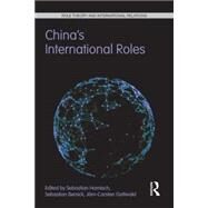 Chinas International Roles: Challenging or Supporting International Order?