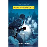 Alive in Necropolis
