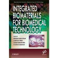 Integrated Biomaterials for Biomedical Technology