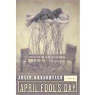 April Fool's Day : A Novel