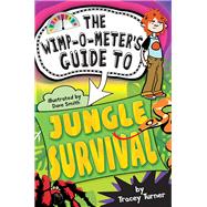 The Wimp-o-meter's Guide to Jungle Survival