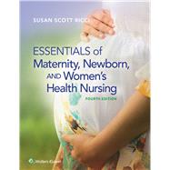 Essentials of Maternity, Newborn, and Women's Health Nursing