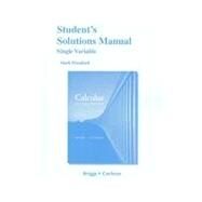 Student Solutions Manual, Single Variable for Calculus Early Transcendentals
