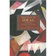 Dialectics of the Ideal: Evald Ilyenkov and Creative Soviet Marxism