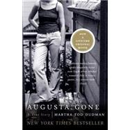 Augusta, Gone: A True Story