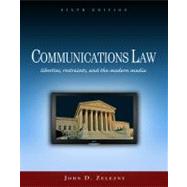 Communications Law Liberties, Restraints, and the Modern Media