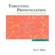 Targeting Pronunciation Communicating Clearly in English