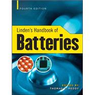 The most complete and up-to-date guide to battery technology and selection  Thoroughly revised throughout, Linden's Handbook of Batteries, Fourth Editions provides authoritative coverage of the characteristics, properties, and performance of every major battery type