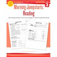 Morning Jumpstarts: Reading (Grade 3) 100 Independent Practice Pages to Build Essential Skills