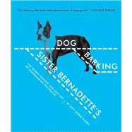 Sister Bernadette's Barking Dog : The Quirky History and Lost Art of Diagramming Sentences