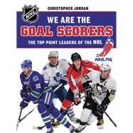 We Are The Goal Scorers: The Top Point Leaders Of The Nhl / Nhlpa