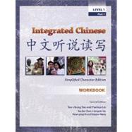 Integrated Chinese: Level 1, Simplified Character Edition WORKBOOK 2nd edition