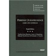 Feminist Jurisprudence, Cases and Materials, 4th
