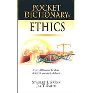 Pocket Dictionary of Ethics : Over 300 Terms and Ideas Clearly and Concisely Defined