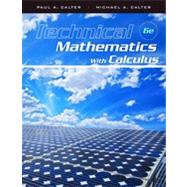 Technical Mathematics with Calculus, 6th Edition