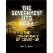 The Government UFO Files The Conspiracy of Cover-Up