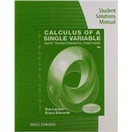 Student Solutions Manual For Larson/edwards Calculus Of A Single Variable: Early Transcendental Functions, 6th