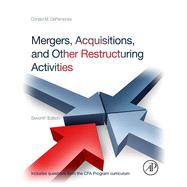 Mergers, Acquisitions, and Other Restructuring Activities: An Integrated Approach to Process, Tools, Cases, and Solutions