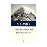 Religions, Values, and Peak Experiences