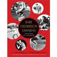 Babe Didrikson Zaharias : The Making of a Champion