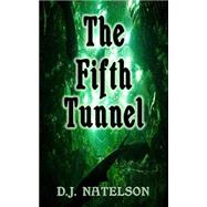 The Fifth Tunnel