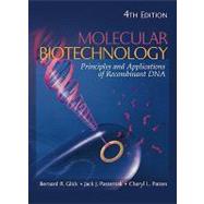 Molecular Biotechnology : Principles and Applications of Recombinant DNA