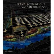 Frank Lloyd Wright and San Francisco