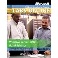 70-646: Windows Server 2008 Administrator with Lab Manual and MOAC Labs Online