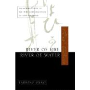 River Of Fire, River Of Water