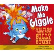 Make Me Giggle: Writing Your Own Silly Story