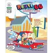 Route 66 a Trip Through the 66 Books of the Bible: Grades 2-5