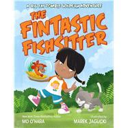 The Fintastic Fishsitter A Big Fat Zombie Goldfish Adventure