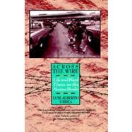 Across the Wire : Life and Hard Times on the Mexican Border