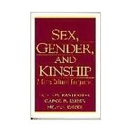 Sex, Gender, and Kinship A Cross-Cultural Perspective