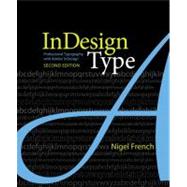 InDesign Type : Professional Typography with Adobe Indesign