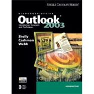 Microsoft Office Outlook 2003 : Introductory Concepts and Techniques