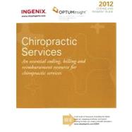 Coding and Payment Guide for Chiropractic Services 2012: A Comprehensive Coding, Billing, and Reimbursement Resource for Chiropractic Services
