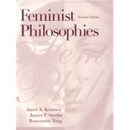 Feminist Philosophies Problems, Theories, and Applications