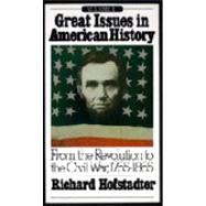 Great Issues in American History, Vol. II Vol. 2 : From the Revolution to the Civil War, 1765-1865