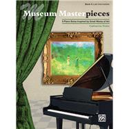 Museum Masterpieces: 8 Piano Solos Inspired by Great Works of Art