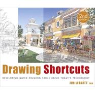 Drawing Shortcuts : Developing Quick Drawing Skills Using Today's Technology