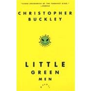 Little Green Men : A Novel