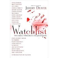 Watchlist: a Serial Thriller Binding: Hardback Publisher: Carousel Press,US Publish Date: 2010-01-21 Pages: 416 Weight: 1.45 ISBN-13: 9781593155599 ISBN-10: 159315559X