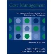 Case Management Integrating Individual and Community Practice