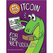 Bitcoin For The Befuddled