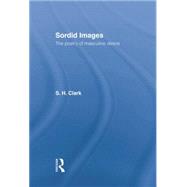 Sordid Images: The Poetry of Masculine Desire