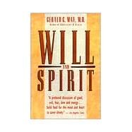 Will and Spirit : A Contemplative Psychology